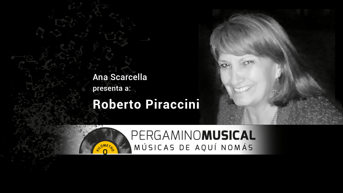 ANA SCARCELLA PRESENTA ROBERTO PIRACCINI
